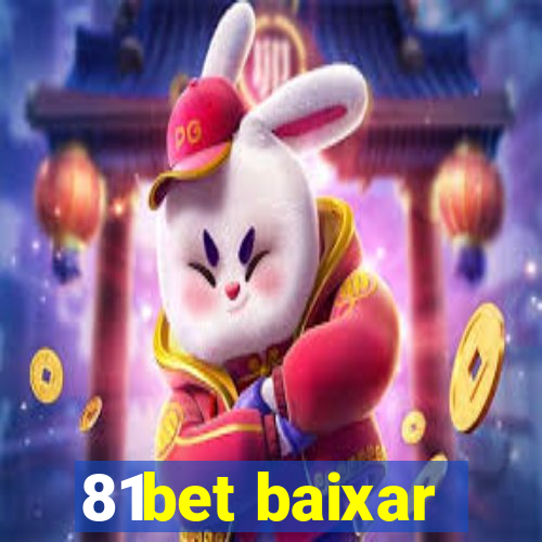 81bet baixar